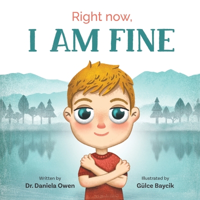 Right Now, I Am Fine - Daniela Owen
