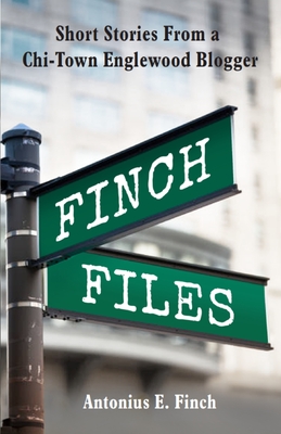 Finch Files - Antonius E. Finch