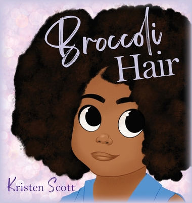 Broccoli Hair - Kristen Scott