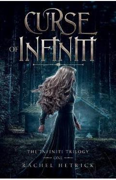 Coperta cărții 'Curse of Infiniti - Rachel Hetrick'