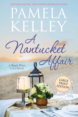 A Nantucket Affair: Large Print Edition - Pamela M. Kelley