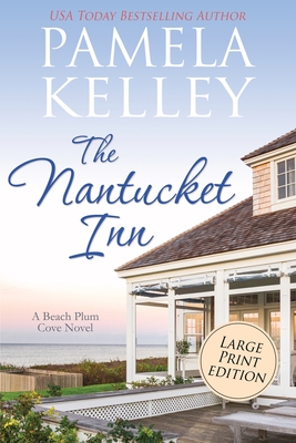 The Nantucket Inn: Large Print Edition - Pamela M. Kelley