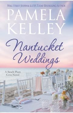 Nantucket Weddings - Pamela M. Kelley