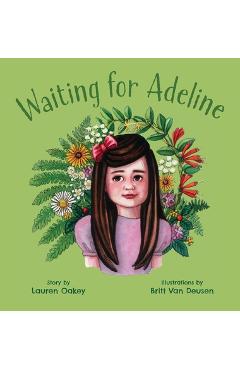 Poza produsului Waiting for Adeline - Lauren Oakey