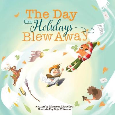 The Day the Holidays Blew Away - Maureen Llewellyn