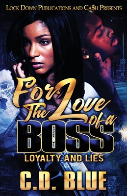 For the Love of a Boss - C. D. Blue