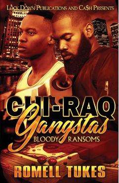 Chi'Raq Gangstas - Romell Tukes