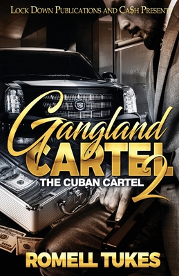 Gangland Cartel 2 - Romell Tukes