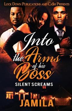 Coperta cărții 'Into the Arms of His Boss - Jamila'