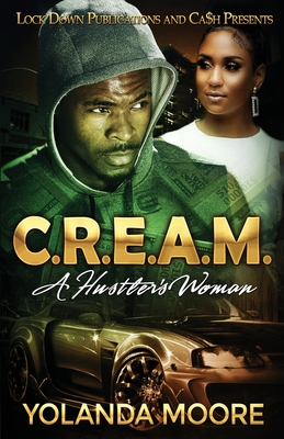 C.R.E.A.M. - Yolanda Moore