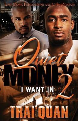 Quiet Money 2 - Trai'quan