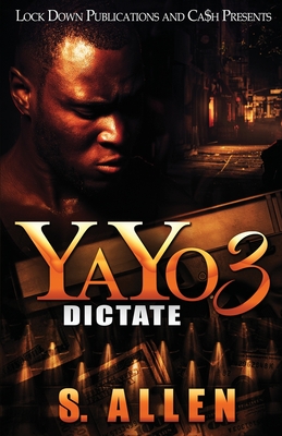 Yayo 3: Dictate - S. Allen