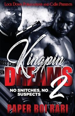 Kingpin Dreams 2: No Snitches, No Suspects - Paper Boi Rari