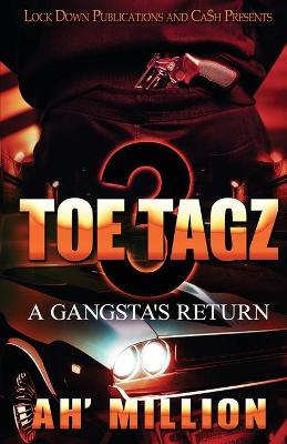 Toe Tagz 3: A Gangsta's Return - Ah'million