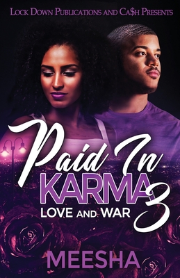 Paid in Karma 3: Love and War - Meesha