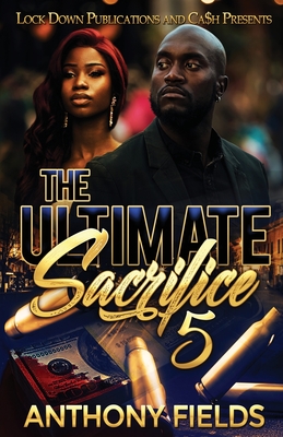 The Ultimate Sacrifice 5 - Anthony Fields