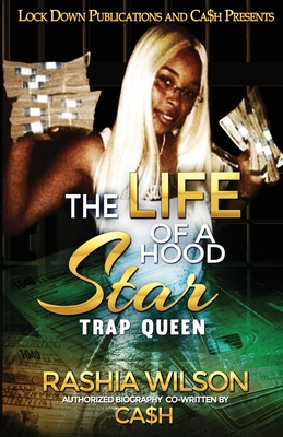 The Life of a Hood Star: Trap Queen - Ca$h