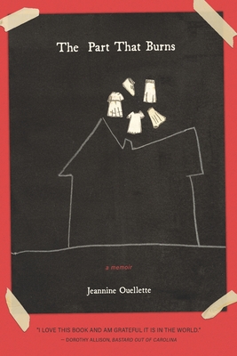 The Part That Burns - Jeannine Ouellette