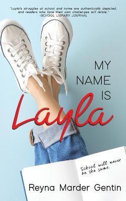 My Name is Layla - Reyna Marder Gentin