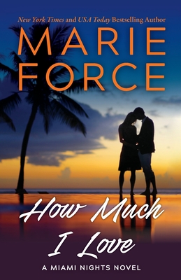 How Much I Love - Marie Force