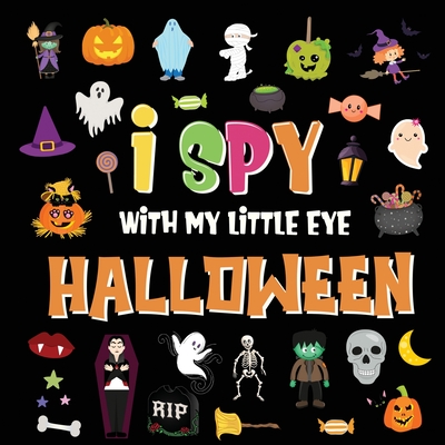 I Spy With My Little Eye - Halloween: A Fun Search and Find Game for Kids 2-4! - Colorful Alphabet A-Z Halloween Guessing Game for Little Children - Pamparam Kids Books