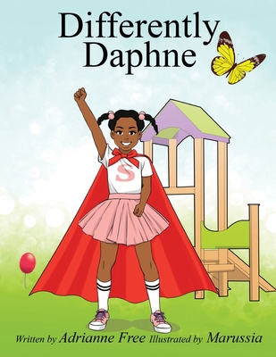 Differently Daphne: Empowering Children with Erb's Palsy - Adrianne Free