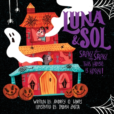 Spooky, Spooky This House Is Kooky: Counting Bedtime Story - Audrey O. Hinds