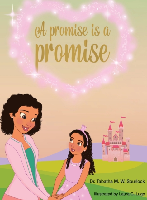 A promise is a promise - Tabatha M. W. Spurlock