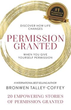 Coperta cărții 'Permission Granted- Bronwen Talley-Coffey - Bronwen Talley-coffey'