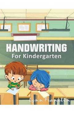 Poza produsului Handwriting for Kindergarten: Handwriting Practice Books for Kids - Lynn Franklin