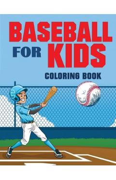 Coperta cărții 'Baseball for Kids Coloring Book (Over 70 Pages) - Blue Digital Media Group'