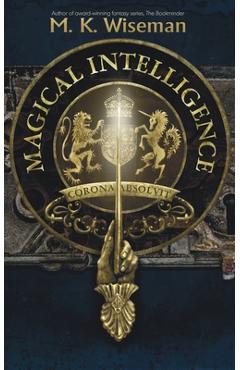 Coperta cărții 'Magical Intelligence - M. K. Wiseman'