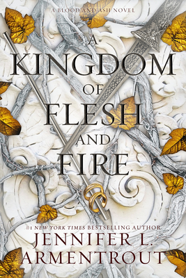 A Kingdom of Flesh and Fire - Jennifer L. Armentrout