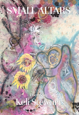 Small Altars - Keli Stewart