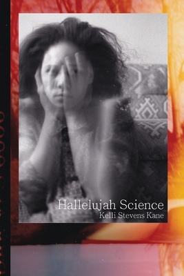 Coperta cărții 'Hallelujah Science - Kelli Stevens Kane'