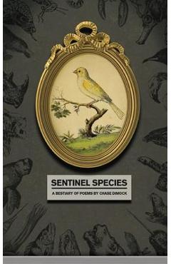 Coperta cărții 'Sentinel Species - Chase Dimock'