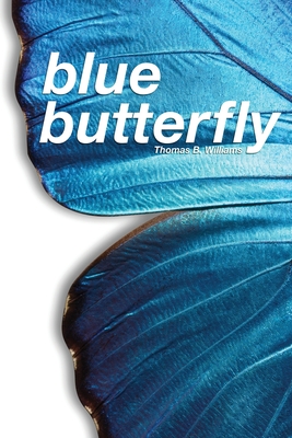 Blue Butterfly - Thomas B. Williams