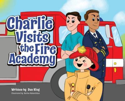 Charlie Visits the Fire academy - Dan King