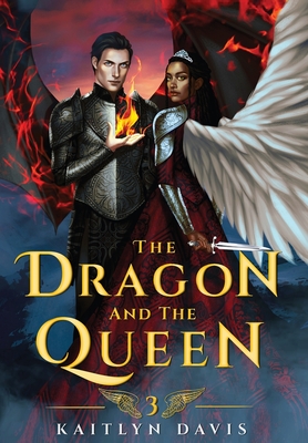 The Dragon and the Queen - Kaitlyn Davis