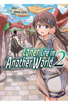 Loner Life in Another World Vol. 2 - Shoji Goji