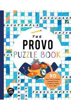 Coperta cărții 'The Provo Puzzle Book: 90 Word Searches, Jumbles, Crossword Puzzles, and More All about Provo, Utah! - Bushel & Peck'