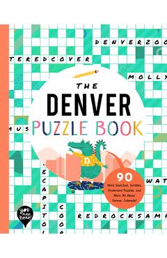 Coperta cărții 'The Denver Puzzle Book: 90 Word Searches, Jumbles, Crossword Puzzles, and More All about Denver, Colorado! - Bushel &'