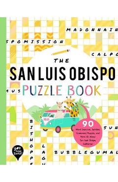 Coperta cărții 'The San Luis Obispo Puzzle Book: 90 Word Searches, Jumbles, Crossword Puzzles, and More All about San Luis Obispo,'