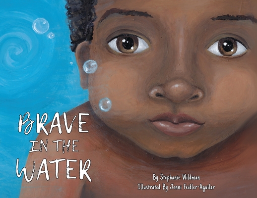 Brave in the Water - Stephanie Wildman