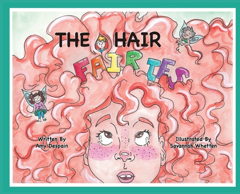 The Hair Fairies - Amy Despain