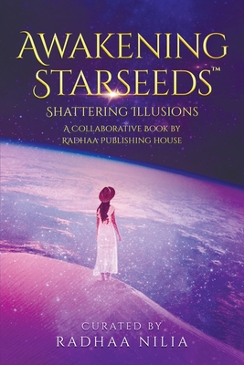 Awakening Starseeds - Radhaa Nilia