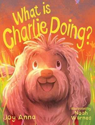 What is Charlie Doing - Joy Anna