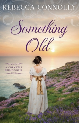 Something Old - Rebecca Connolly