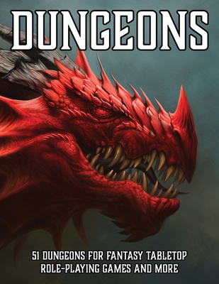 Dungeons: 51 Dungeons for Fantasy Tabletop Role-Playing Games - Erin Davids