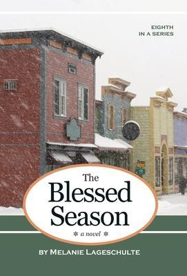 The Blessed Season - Melanie Lageschulte